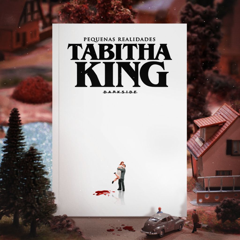 Tabitha King, Pequenas Realidades, DarkSide Books