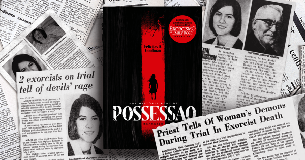 Possessão: Conheça o caso que inspirou O Exorcismo de Emily Rose - DarkBlog, DarkSide Books, DarkBlog